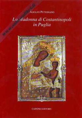Immagine di La Madonna di Costantinopoli in Puglia